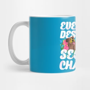 everyone deserves a second chance Mug